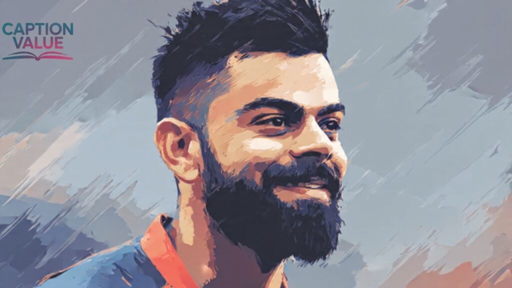 CUTE VIRAT KOHLI CAPTIONS FOR FAN